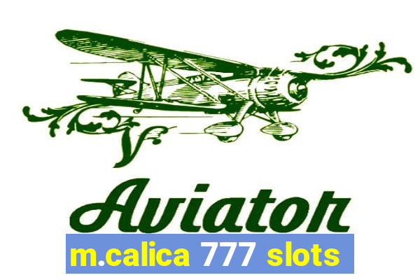 m.calica 777 slots